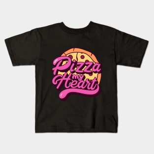 Pizza My Heart Kids T-Shirt